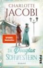 Die Douglas-Schwestern : Roman - eBook