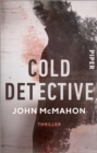 Cold Detective : Thriller - eBook