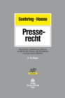 Presserecht : Recherche, Darstellung, Haftung im Recht der Presse, des Rundfunks und der neuen Medien - eBook