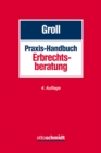 Praxis-Handbuch Erbrechtsberatung - eBook