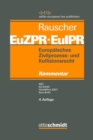 Europaisches Zivilprozess- und Kollisionsrecht EuZPR/EuIPR, Band V : KSU, EU-ErbVO, HUntStProt 2007, Rom III-VO - eBook