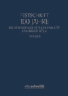 100 Jahre Rechtswissenschaftliche Fakultat der Universitat zu Koln - eBook