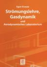 Stromungslehre,Gasdynamik und Aerodynamisches Laboratorium - Book