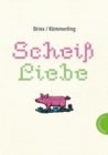 Schei Liebe - eBook