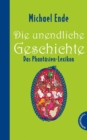 Die unendliche Geschichte : Das Phantasien-Lexikon - eBook