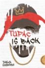 Tupac is back : Voller Humor und mit einem der groten Rapper aller Zeiten: 2Pac - eBook