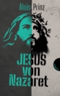 Jesus von Nazaret : Eine anschauliche Biografie uber das Leben und Wirken von Jesus - eBook