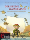 Der kleine Wassermann: Herbst im Muhlenweiher : Bilderbuch ab 4 - eBook