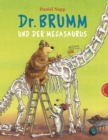 Dr. Brumm: Dr. Brumm und der Megasaurus : Ein lustiges Dinosaurier-Bilderbuch fur Kinder ab 4 - eBook