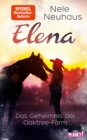 Elena - Ein Leben fur Pferde 4: Das Geheimnis der Oaktree-Farm : Romanserie der Bestsellerautorin - eBook