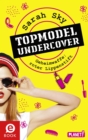 Topmodel undercover 1: Geheimwaffe: roter Lippenstift - eBook