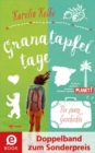 Granatapfeltage - Die ganze Geschichte (Doppelband) : Granatapfeltage - Wie alles begann; Granatapfeltage - Mein Roadtrip quer durch Spanien - eBook