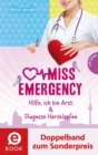 Miss Emergency 1&2 (Doppelband zum Sonderpreis) : Hilfe, ich bin Arzt; Diagnose Herzklopfen - eBook
