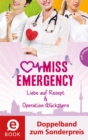 Miss Emergency 3&4 (Doppelband) : Liebe auf Rezept; Operation Glucksstern - eBook