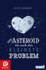 Der Asteroid ist noch das kleinste Problem - eBook