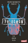 Pheromon 3: Sie jagen dich : Die erfolgreiche YA Sci-Fi-Trilogie - eBook