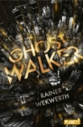 Ghostwalker : Spannender Sci-Fi-Roman in einer Virtual-Reality-Welt - eBook