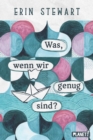 Was, wenn wir genug sind? : Deutsche Ausgabe von "The Words We Keep" | beruhrende Mental-Health-Story - eBook
