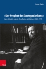 »Der Prophet des Staatsgedankens« : Hans Delbruck und die »Preußischen Jahrbucher« (1883–1919) - Book