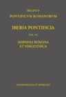 Iberia Pontificia. Vol. VII : Hispania Romana et Visigothica - Book