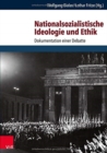 Nationalsozialistische Ideologie und Ethik : Dokumentation einer Debatte - Book