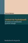 Lehrbuch der Psychodynamik : Die Funktion der DysfunktionalitA¤t psychischer StA¶rungen - Book