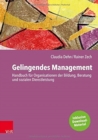 Gelingendes Management : Handbuch fur Organisationen der Bildung, Beratung und sozialen Dienstleistung - Book
