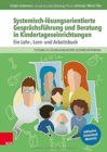 Systemisch-loesungsorientierte Gesprachsfuhrung und Beratung in Kindertageseinrichtungen : Ein Lehr-, Lern- und Arbeitsbuch - Book