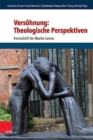 Versohnung: Theologische Perspektiven : Festschrift fur Martin Leiner - Book