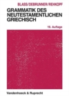 Grammatik des neutestamentlichen Griechisch : Studienausgabe - Book