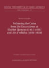 Following the Coins from the Excavations at Khirbet Qumran (1951–1956) and Ain Feshkha (1956–1958) - Book