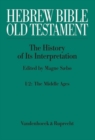 Hebrew Bible / Old Testament -- The History of Its Interpretation : Part 1/2: The Middle Ages - Book