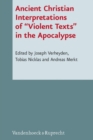 Ancient Christian Interpretations of Violent Texts in the Apocalypse - Book