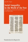 Social Inequality in the World of the Text : The Significance of Ritual and Social Distinctions in the Hebrew Bible - Book