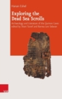Exploring the Dead Sea Scrolls : Archaeology and Literature of the Qumran Caves - Book