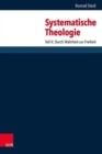 Systematische Theologie : Teil II: Durch Wahrheit zur Freiheit - Book