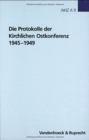 Die Protokolle der Kirchlichen Ostkonferenz 19451949 - Book