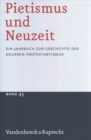 Pietismus und Neuzeit Band 43 -- 2017 : Ein Jahrbuch zur Geschichte des neueren Protestantismus - Book