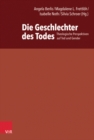 Die Geschlechter des Todes : Theologische Perspektiven auf Tod und Gender - Book