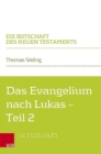 Das Evangelium nach Lukas : Teilband 2: Lk 13,22--24,53 - Book