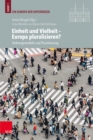 Einheit und Vielheit – Europa pluralisieren? : Ordnungsmodelle und Pluralisierung - Book
