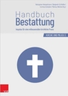 Handbuch Bestattung : Impulse Fur Eine Milieusensible Kirchliche Praxis - Book