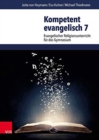 Kompetent evangelisch 7 : Evangelischer Religionsunterricht fur das Gymnasium - Book