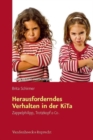 Herausforderndes Verhalten in der KiTa : Zappelphilipp, Trotzkopf & Co. - Book