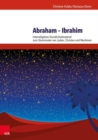 Abraham Ibrahim : Interreligioses Grundschulmaterial zum Stammvater von Juden, Christen und Muslimen - Book
