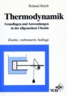 Thermodynamik : Grundlagen und Anwendungen in der allgemeinen Chemie - Book