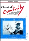 Chemical Creativity : Ideas from the Work of Woodward, Huckel, Meerwein, and Others - Book