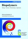 Biopolymers : Biology, Chemistry, Biotechnology, Applications Polysaccharides II - Book