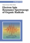 Electron Spin Resonance Spectroscopy of Organic Radicals - Book