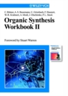 Organic Synthesis Workbook II - Book
